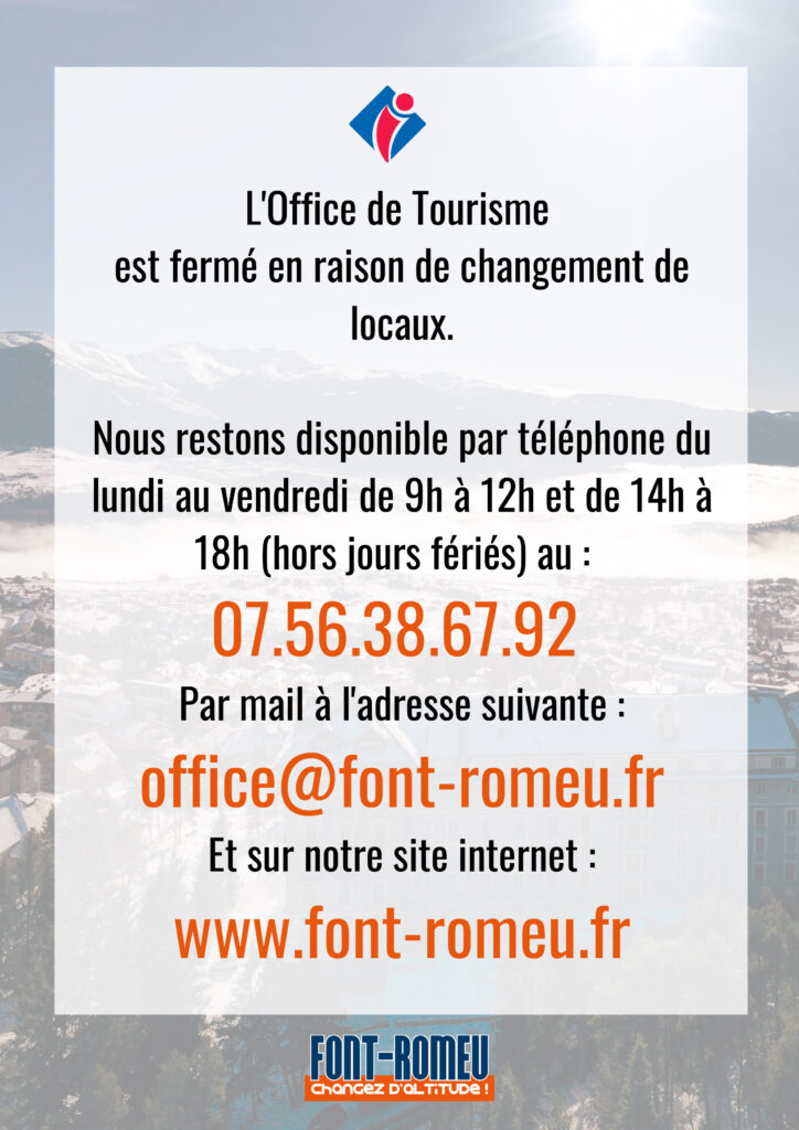 L'Office de tourisme ferme l'après-midi de 14h à 18h Nous rest